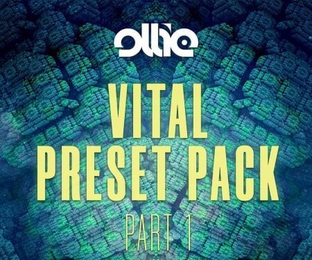 Ollie Vital Preset Pack Part 1 Synth Presets